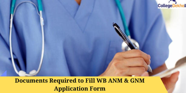 Documents Required to Fill WB ANM & GNM Application Form 2022