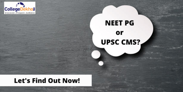 UPSC CMS vs NEET PG