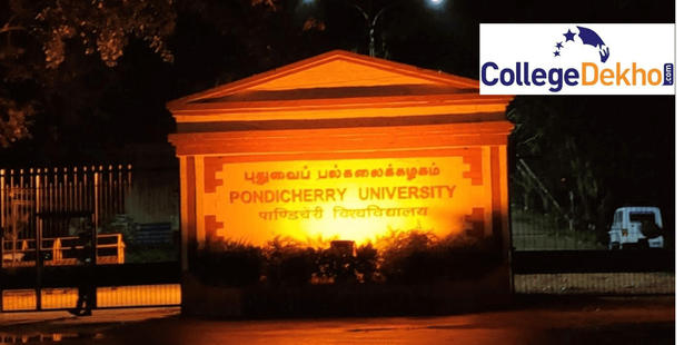 Pondicherry University UG Admission 2022 through CUET: Dates, Application Process, Courses Wise Eligibility, Admission Process