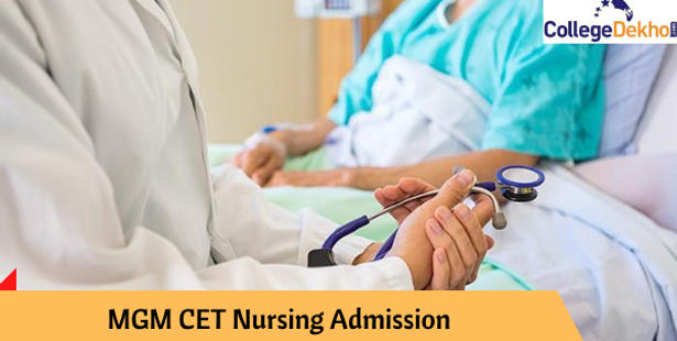 MGM CET Nursing Admissions 2021