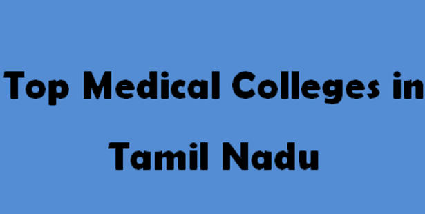 Ten Medical Colleges in Tamil Nadu