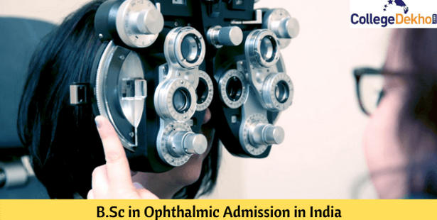 B.Sc in Ophthalmic Admission in India
