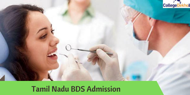 Tamil Nadu BDS Admission 2021