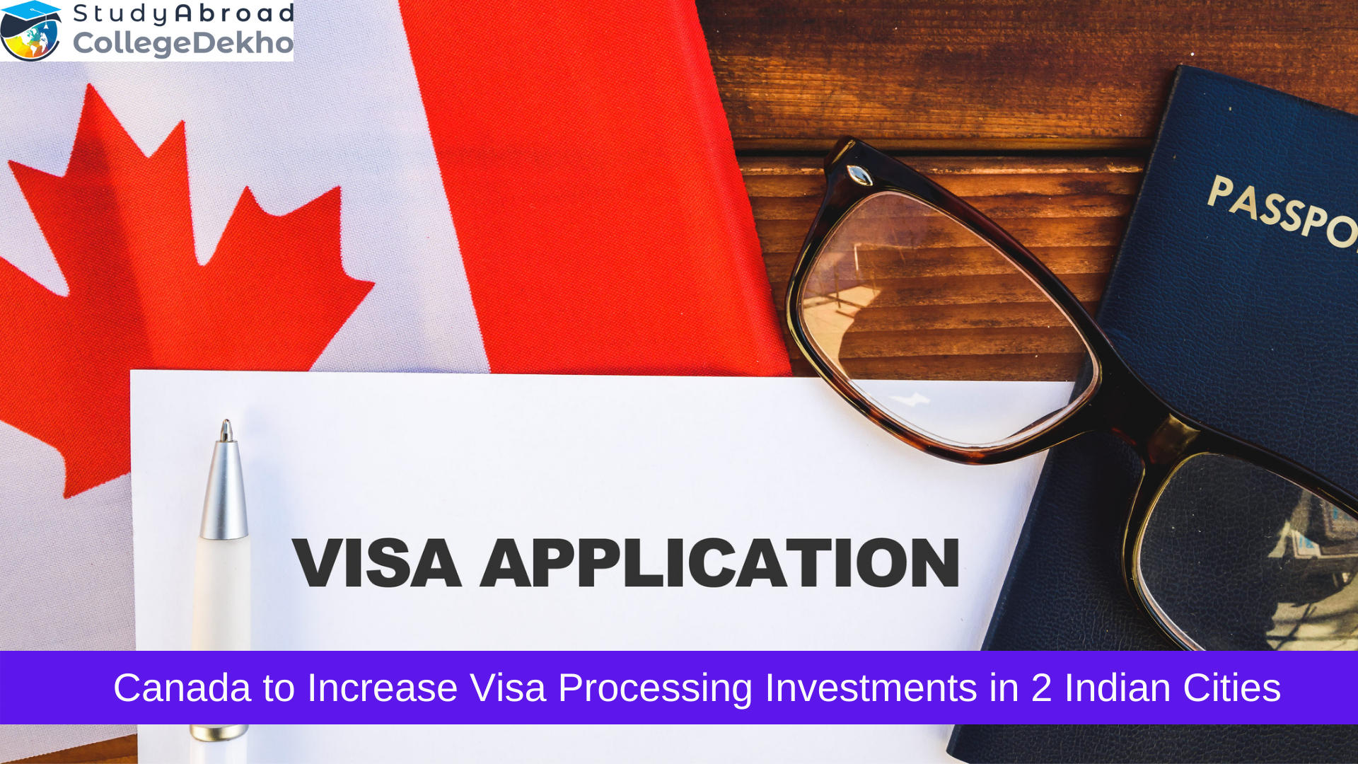 Canada to Increase Visa Processing Investments in 2 Indian Cities