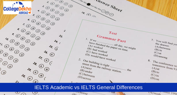 IELTS Academic vs IELTS General: What’s the Difference?