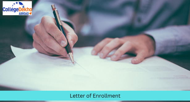 Know All About the Letter of Enrollment (LoE) & its Significance